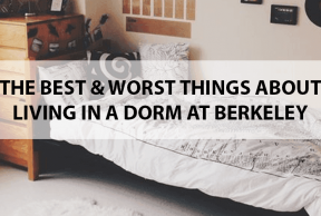 The Best and Worst Things About Living in a Dorm at Berkeley