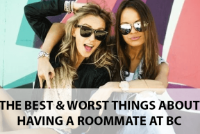 The Best and Worst Things About Having a Freshman Year Roommate at Boston College