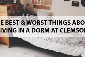 The Best and Worst Things About Living in a Dorm at Clemson