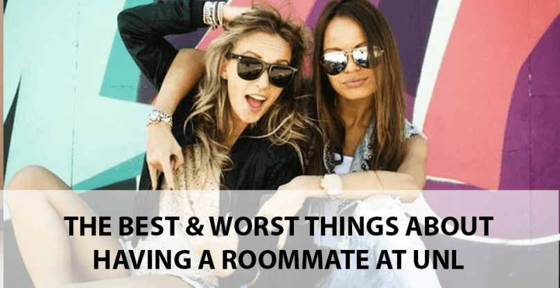 The Best and Worst Things About Having a Freshman Year Roommate at UNL