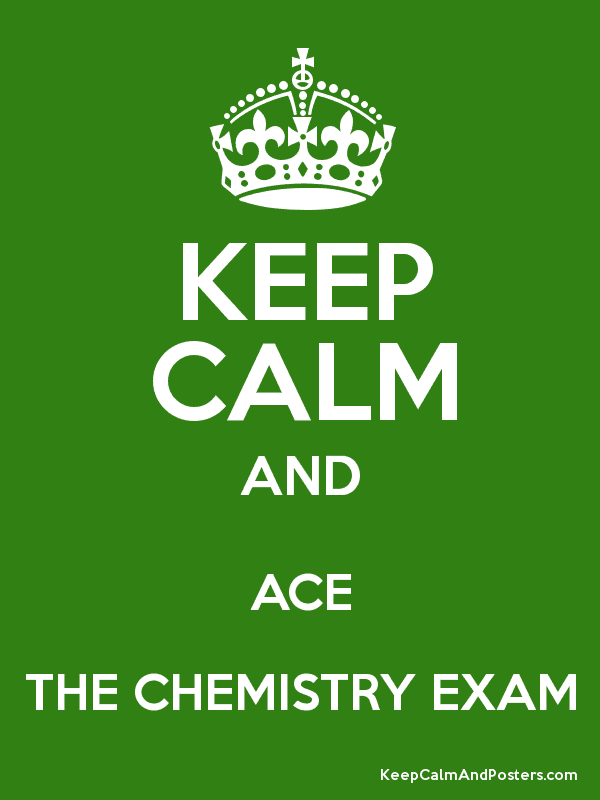 A KeepCalm poster about taking a chemistry exam