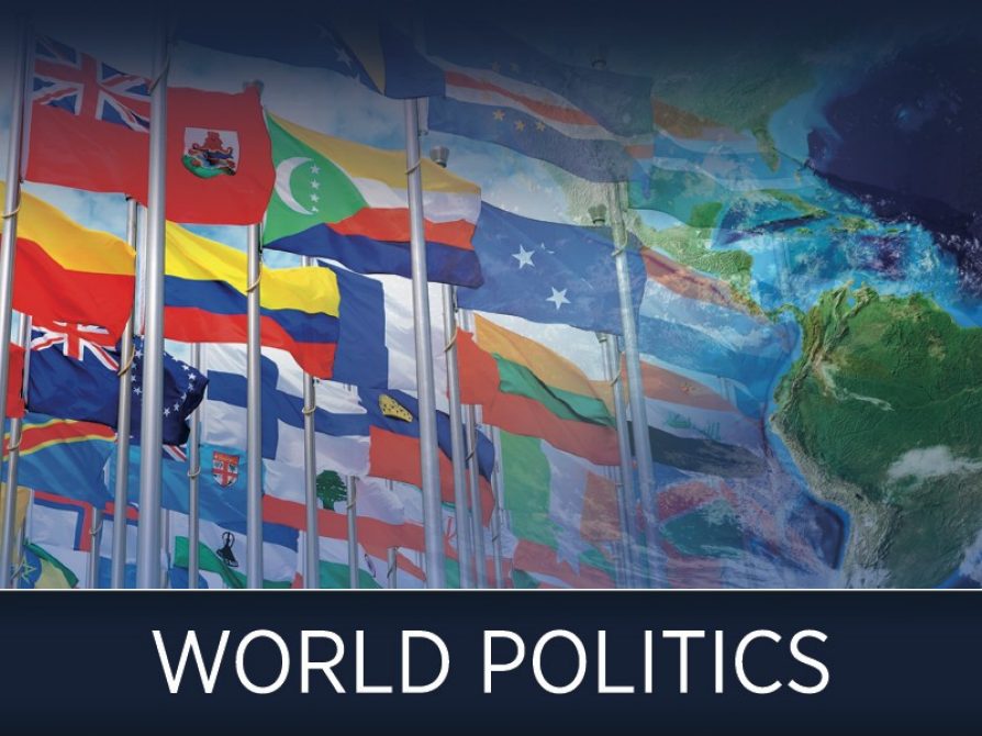 Flags of different countries in the world with the words WORLD POLITICS written under them